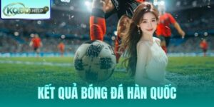 Kết Quả Bóng Đá Hàn Quốc