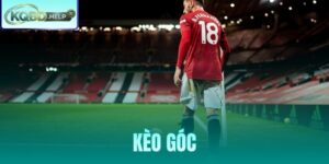 Kèo Góc Là Gì - Hướng Dẫn Đọc Tỷ Lệ Và Soi Kèo Phạt Góc