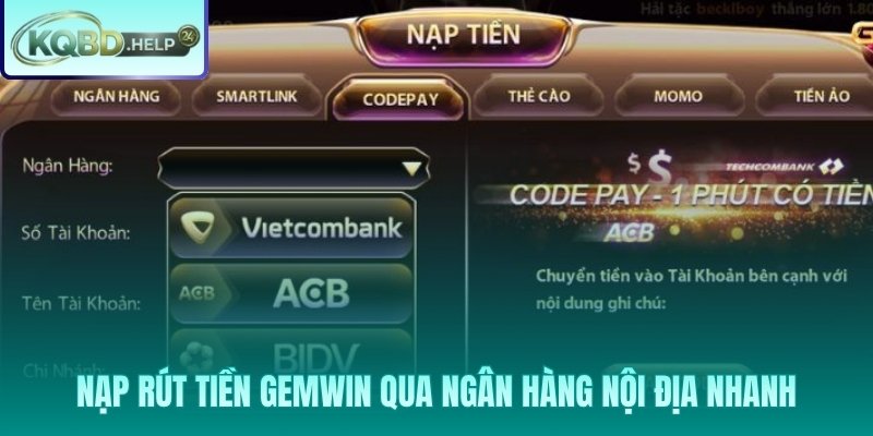 MB Bank rút tiền Gemwin nhanh nhất chỉ 3 đến 10 phút