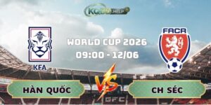 Hàn Quốc Vs CH Séc